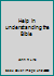 Help in understanding the Bible 0817006443 Book Cover