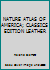 NATURE ATLAS OF AMERICA; CLASSICS EDITION LEATHER 0843735236 Book Cover