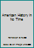 American History in No Time: A Quick and Easy Read for the Essentials 0967921481 Book Cover