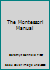 The Montessori Manual B00546WPQC Book Cover