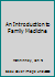 An Introduction to Family Medicine 0195028082 Book Cover