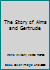 The Story of Alma and Gertrude B000M7V8FW Book Cover