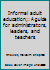 Informal adult education;: A guide for administrators, leaders, and teachers B0007DZ7EO Book Cover