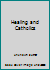 Healing and Catholics 1893403076 Book Cover
