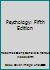 Psychology: Fifth Edition B000I5L7H2 Book Cover