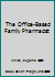 The Office-Based Family Pharmacist 0960203419 Book Cover