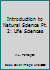 Introduction to Natural Science Pt. 2: Life Sciences 0125452020 Book Cover