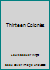 Thirteen Colonies 0828104298 Book Cover