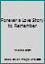 Forever a Love Story to Remember B001I4J8QO Book Cover