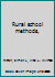 Rural school methods, B00086RFMM Book Cover
