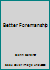 Better Foremanship a Book of Practical Questions and Answers Presenting Effective Management Methods for Today's Foreman B00HV9WZ4C Book Cover