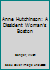 Anne Hutchinson: A Dissident Woman's Boston 0813348234 Book Cover