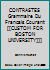 CONTRASTES Grammaire Du Francais Courant [[CUSTOM FOR BOSTON UNIVERSITY]]] 1269451146 Book Cover