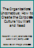 The Organizational Unconscious: How to Create the Corporate Culture You Want and Need 0941703002 Book Cover