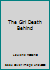 The Girl Death Behind 0329107194 Book Cover