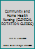 Community and Home Health Nursing (Clinical Rotation Guides) 0874342082 Book Cover