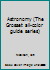 Astronomy (The Grosset all-color guide series) B0006C2SPC Book Cover