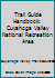 Trail Guide Handbook: Cuyahoga Valley National Recreation Area 0963041614 Book Cover