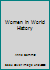 Women in World History, Volume 6 0787640654 Book Cover