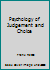 Psychology of Judgement and Choice B001OBTR0I Book Cover