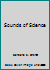 Sounds of Science 1555233104 Book Cover