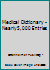 Medical Dictionary - Nearly 5,000 Entries B0027WJJZ6 Book Cover