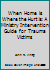 When Home is Where the Hurt is: A Ministry Intervention Guide for Trauma Victims 0871489279 Book Cover