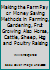 Making the Farm Pay or Money Saving Methods in Farming, Gardening, Fruit Growing Also Horse, Cattle, Sheep, Hog and Poultry Raising B000VBZJHW Book Cover
