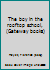 The boy in the rooftop school, (Gateway books) B0006BPTRM Book Cover