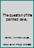 The question of the painted cave, B0007E11TI Book Cover