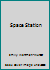 Space Station 0021932344 Book Cover
