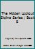 The Hidden Lookout Skyline Series / Book B B000LDVETM Book Cover