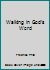 Walking in God's Word 1883798140 Book Cover