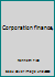 Corporation finance, B00085BZ6K Book Cover