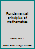 Fundamental Principles of Mathematics B0007EHNL8 Book Cover