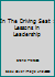In The Driving Seat : Lessons in Leadership 0624053415 Book Cover