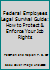 Federal Employees Legal Survival Guide: How to Protect & Enforce Your Job Rights 0965600017 Book Cover