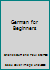 German for Beginners B0014IUPFM Book Cover