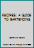 RECIPES: A GUIDE TO BARTENDING 0921218419 Book Cover