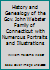 History and Genealogy of the Gov. John Webster Family of Connecticut with Numerous Portraits and Illustrations 1462299911 Book Cover