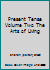Present Tense Volume Two The Arts of Living B00OPSKAZI Book Cover