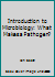 Introduction to Microbiology: What Makes a Pathogen? 1118946936 Book Cover