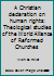 A Christian Declaration on Human Rights: Theological Studies of the World Alliance of Reformed Churches 0802817173 Book Cover