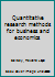 Quantitative research methods for business and economics B0006CZ76O Book Cover