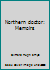 Northern doctor: Memoirs 0889541086 Book Cover