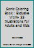 Sonic Coloring Book: Exclusive Work- 33 illustrations for Adults and Kids 1094747408 Book Cover