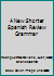 A New Shorter Spanish Review Grammar B000K06Q8U Book Cover