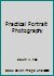 Practical Portrait Photography B001E55RKS Book Cover