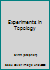 Experiments in Topology B0062E1EXU Book Cover
