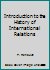 Introduction to the History of International Relations B000VUM6ZQ Book Cover